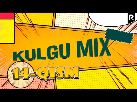Видео: Kulgu Mix 14-qism | Кулгу МИКС 14-кисм