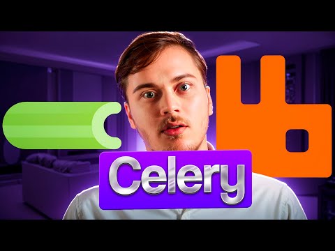 Видео: Знакомство с Celery + RabbitMQ. Management панель для RabbitMQ и Flower для Celery