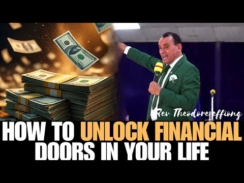 Видео: Как открыть финансовые двери в вашей жизни, преподобный Теодор Эффионг