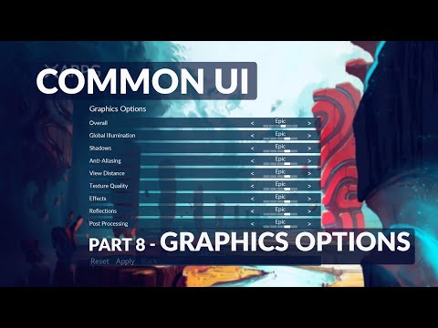 Видео: Параметры графики — система меню Unreal Common UI №8