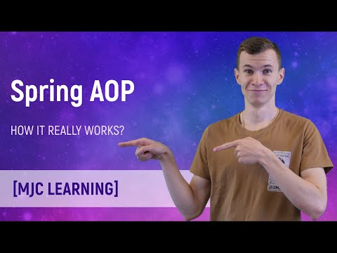 Видео: Как на самом деле работает Spring AOP [Путешествие с Spring AOP — Часть 2]