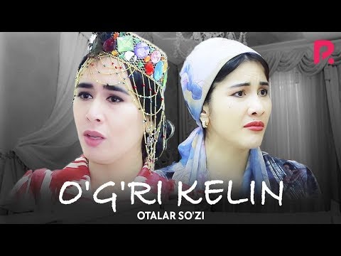 Видео: Otalar so'zi - O'g'ri kelin | Оталар сузи - Угри келин #UydaQoling