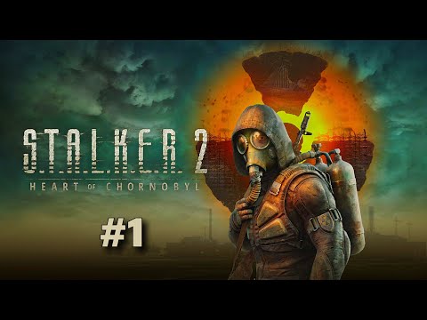 Видео: S.T.A.L.K.E.R. 2 : Heart of Chornobyl (S.T.A.L.K.E.R 2 : Сердце Чернобыля)  #1  Прохождение