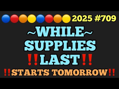 Видео: 2025#709🔵🔴🟠🟡🔵🔴🟠🟡💥ПОКА ЕСТЬ ЗАПАСЫ‼️НАЧИНАЕТСЯ ЗАВТРА‼️ОБЯЗАТЕЛЬНО К ПРОСМОТРУ👀👀