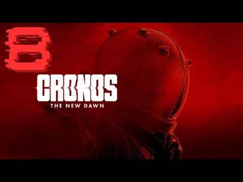 Видео: Cronos The New Dawn Прохождение Часть 8