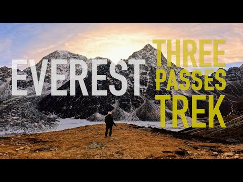 Видео: ЭВЕРЕСТ. ТРИ ПЕРЕВАЛА  / EVEREST. THREE PASSES TREK