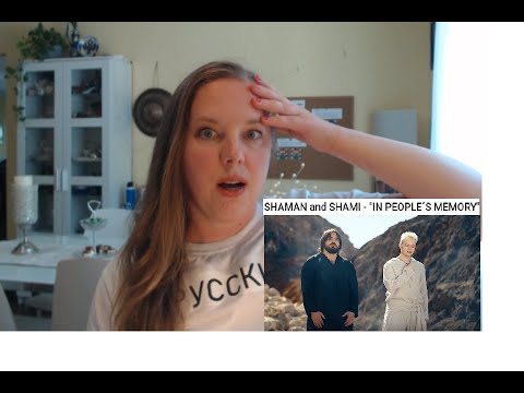Видео: SHAMAN and SHAMI - "IN PEOPLE´S MEMORY" Reaction | Шаман и Шами - "В памяти людей" Реакция