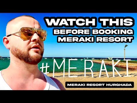 Видео: Meraki Resort Hurghada: не приезжайте, пока не посмотрите это!