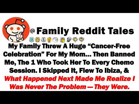 Видео: Моя семья устроила грандиозный праздник «по случаю победы над раком» для моей мамы… А потом выгна...