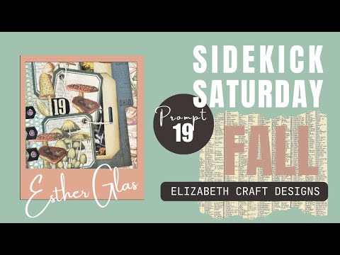 Видео: Подсказка № 19 | Sidekick Saturday 2025 | ОСЕНЬ - Elizabeth Craft Designs - Эстер