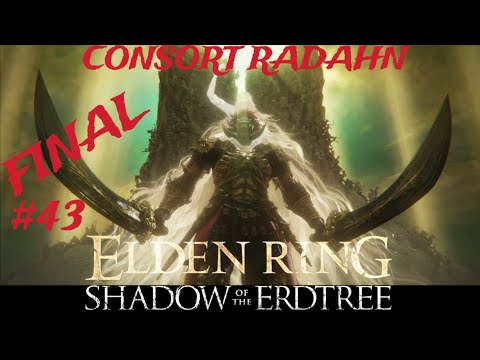 Видео: ELDEN RING SHADOW OF THE ERDTREE #43 ФИНАЛ CONSORT RADAHN