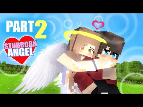Видео: ЧАСТЬ 2: Упрямый ангел влюбился в красивого человека