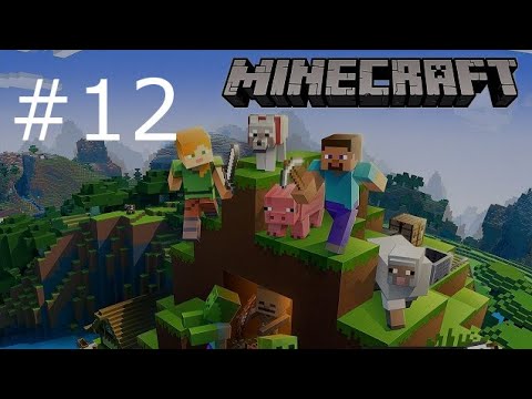 Видео: Игра "Minecraft". Серия 12