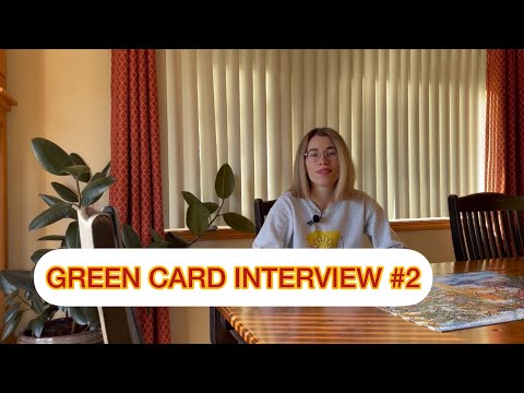 Видео: МОЕ ВТОРОЕ ИНТЕРВЬЮ НА GREEN CARD. СРОКИ ПОЛУЧЕНИЯ. КАКОВ РЕЗУЛЬТАТ?!