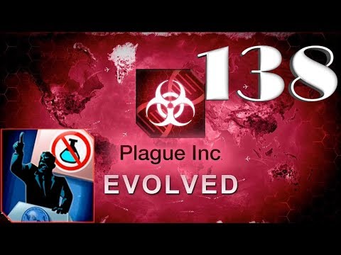 Видео: Отрицание Науки - Plague inc: EVOLVED - 138 [Официальный сценарий]