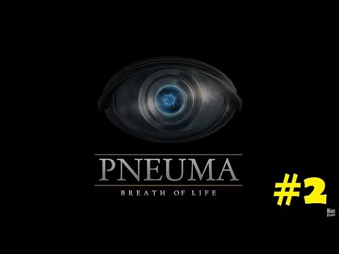 Видео: Pneuma Breath of Life 2 серия