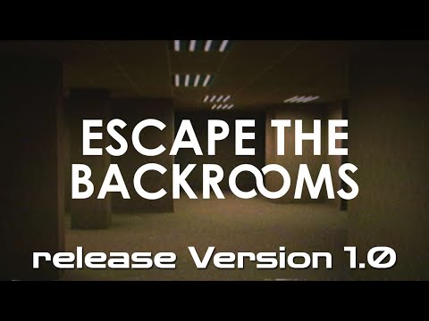 Видео: Escape the Backrooms | Релиз | Часть 1: Переделка уровней