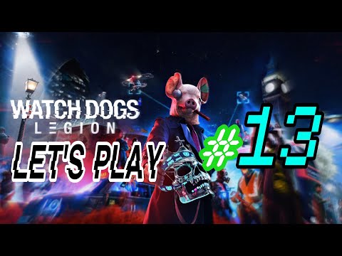 Видео: #13 | Watch Dogs: LEGION— ПРОХОЖДЕНИЕ #watchdogs #watchdogslegion #2024 #videogames #dh #playgames