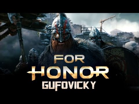 Видео: Гуфовский — FOR HONOR Beta (и немного Overwatch)