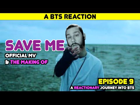 Видео: Реакционное путешествие в BTS — Эпизод 9 — «SAVE ME: Music Video & The Making Of»