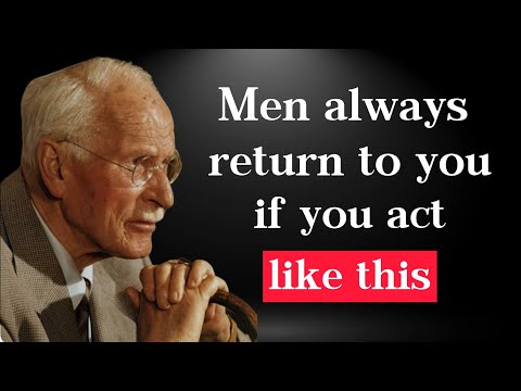 Видео: Мужчины всегда возвращаются к тебе, если ты так себя ведёшь | Мотивационная речь Карла Юнга