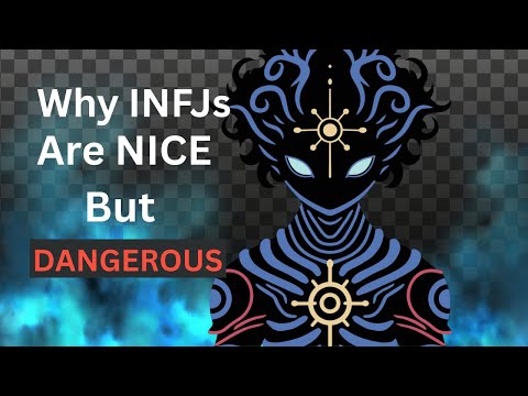 Видео: 8 причин, почему люди типа INFJ — самые приятные, но самые опасные, если их спровоцировать