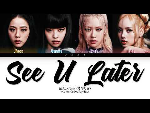 Видео: BLACKPINK See U Later (Перевод на русский) (Color Coded Lyrics)