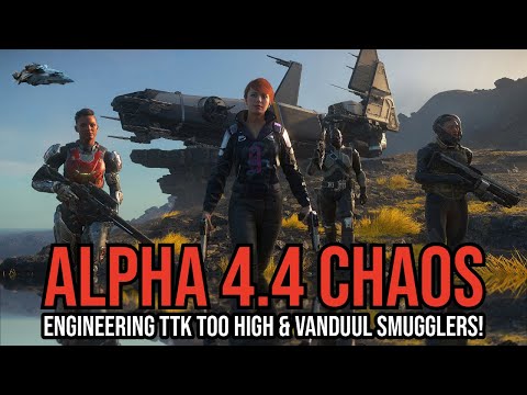 Видео: Star Citizen Alpha 4.4 Хаос, одиночные игроки, инженерное обновление и Вандуул!