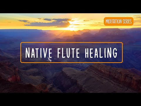 Видео: Исцеляющая Native Flute | 30 Мин Каньон Медитация для Глубокой Релаксации