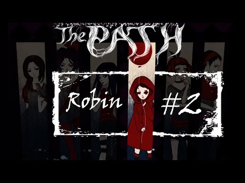 Видео: Прохождение The Path #2 Робин: Я маленький ребенок