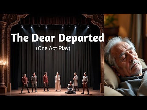 Видео: «Дорогие ушедшие» Стэнли Хоутен | Полное введение | Экзамены для 9-го класса | Что такое одноактн...