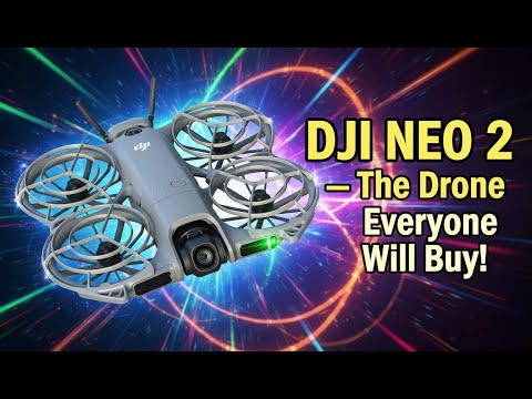 Видео: DJI Neo 2: может ли это быть самый популярный дрон DJI?
