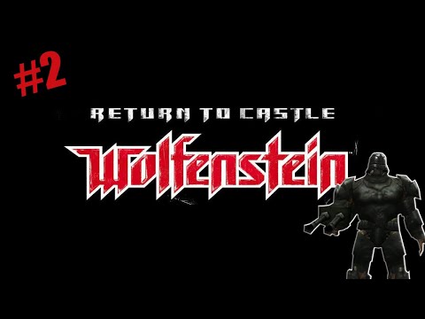Видео: Return to Castle Wolfenstein ► Part 2 Возвращение в замок вульфенштейн