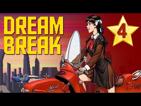 Видео: Прохождение DreamBreak - Часть 4