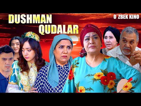 Видео: Dushman qudalar (O`zbek kino) Душман қудалар