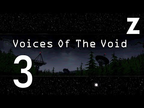 Видео: Заквиель играет в игру Voices of the Void — Часть 3 (Второе прохождение)