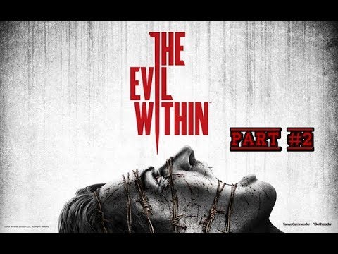 Видео: The Evil Within (Akumu) Part #2 Прохождение с озвучкой и со всеми предметами (100%)