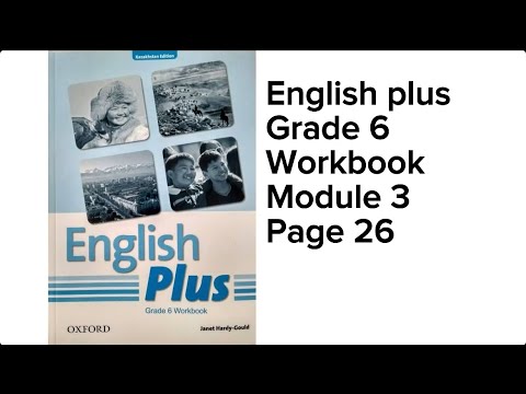 Видео: Ағылшын тілі 6 сынып 26 бет workbook #englishplus #workbook #grade6 #page26  #englishplus6