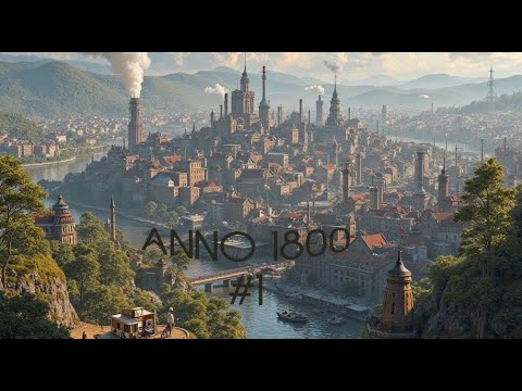 Видео: Anno 1800 | Постройка города с нуля #1