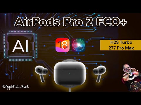 Видео: AirPods Pro 2 FCO+ Эволюция копий! AI + новые фишки 18 iOS. Изоляция голоса.