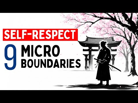 Видео: Самоуважение самурая: 9 границ, укрепляющих дисциплину и внутреннюю силу