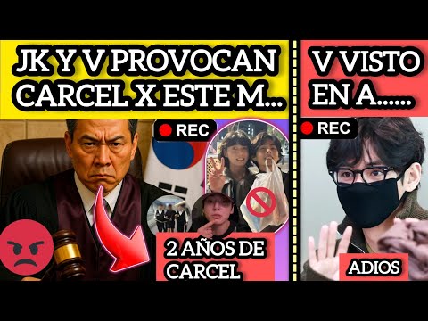 Видео: СКАНДАЛ!🔴JK И V ПОСАДИЛИ В ТЮРЬМУ ПО ЭТОЙ ПРИЧИНЕ....😭V ВИДЕЛИ НА😨noticiasdebts