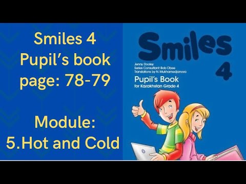 Видео: Ағылшын 4 сынып, Smiles 4, 78-79 бет. #ағылшын4сынып #smiles4 #english