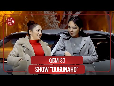 Видео: Шоу "Дугонахо" - Кисми 30 / Show "Dugonaho" - Qismi 30 (2021)