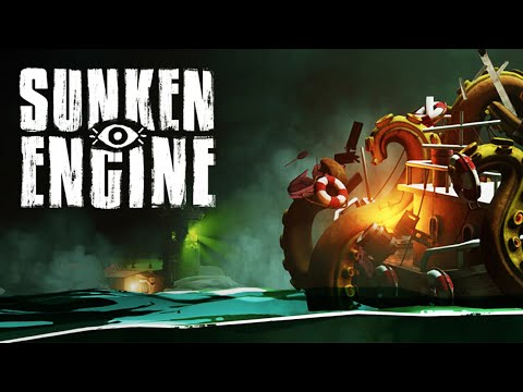 Видео: ЗАТОНУВШИЙ ДВИГАТЕЛЬ! - SUNKEN ENGINE ПЕРВЫЙ ВЗГЛЯД