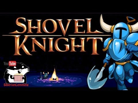 Видео: Shovel Knight "Копаем врагов" с Сибирским Леммингом