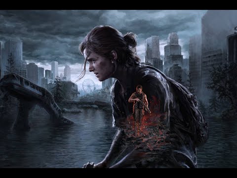 Видео: ПРОДОЛЖАЕМ  ИСТОРИЮ ЭЛЛИ И ДЖОЭЛ! ПОСМОТРИМ ЧТО ДАЛЬШЕ! The Last of Us Part II Remastered