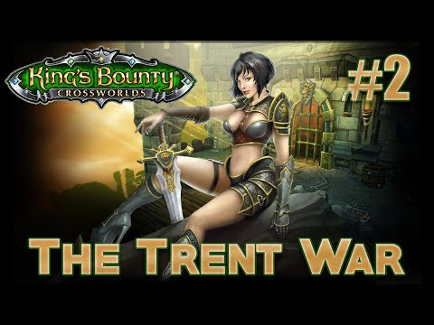 Видео: Прохождение King's Bounty: Crossworlds. Мод The Trent War. Невозможный. Без потерь. #2