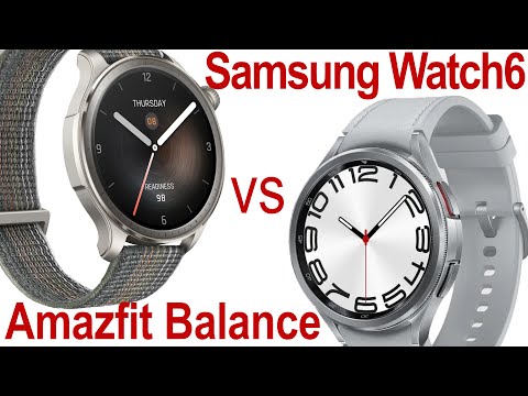 Видео: Amazfit Balance vs Samsung Watch6 47mm. Лицом к лицу в реальной эксплуатации #samsungsmartwatch