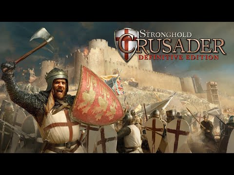 Видео: Stronghold Crusader Definitive Edition : Продолжаем Крестовые походы!